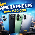 Best Camera Phones Under ₹20,000 in India