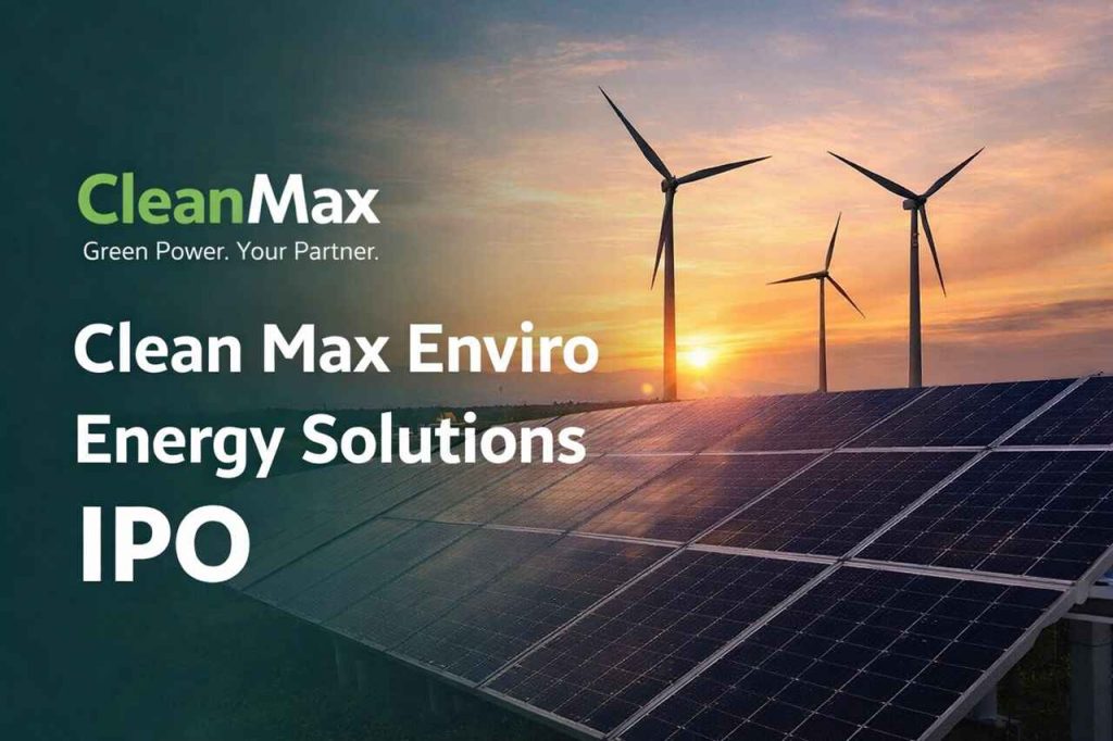 Clean Max Enviro Energy IPO opens: price band, dates, GMP, details Clean Max Enviro Energy IPO 
